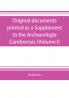 Original documents printed as a Supplement to the Archaeologia Cambrensis the journal of the Cambrian Archaeological Association (Volume I)