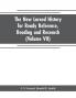 The new Larned History for ready reference reading and research; the actual words of the world's best historians biographers and specialists