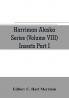 Harriman Alaska series (Volume VIII) Insects Part I by William H. Ashmead Nathan Banks A. N. Caudell O. F. Cook Rolla P. Currie Harrison G. Dyar Justus Watson Folsom O. Heidemann Trevor Kincaid Theo. Pergande and E. A. Schwarz