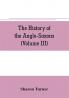 The history of the Anglo-Saxons