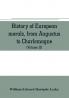 History of European morals from Augustus to Charlemagne