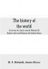 The history of the world; a survey of a man's record (Volume II) Eastern Asia and Oceania-the Indian Ocean
