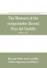 The memoirs of the conquistador Bernal Diaz del Castillo