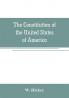 The Constitution of the United States of America