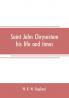 Saint John Chrysostom his life and times