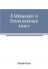 A bibliography of British municipal history