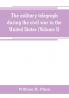 The military telegraph during the civil war in the United States with an exposition of ancient and modern means of communication and of the federal and Confederate cipher systems;aloso a running account of the war between the states (Volume I)