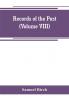 Records of the past; being English translations of the Assyrian and Egyptian monuments (Volume VIII)