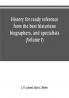 History for ready reference from the best historians biographers and specialists : their own words in a complete system of history for all uses