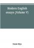 Modern English essays (Volume V)