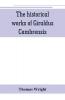 The historical works of Giraldus Cambrensis