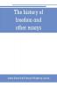 The history of freedom and other essays