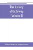 The history of Galloway from the earliest period to the present time (Volume I)