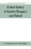 A short history of Austria-Hungary and Poland