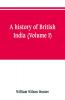 A history of British India (Volume I)