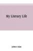 My literary life