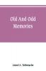 Old and odd memories