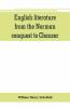 English Literature From The Norman Conquest To Chaucer