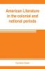 American literature in the colonial and national periods