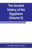 The ancient history of the Egyptians Carthaginians Assyrians Medes and Persians Grecians and Macedonians (Volume II)