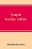 Essays in historical criticism; The legend of Marcus Whitman. The authorship of the federalist. Prince Henry the navigator. The demarcation line. The proposed absorption of Mexico 1847-1848 Leopold von Ranke