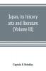 Japan its history arts and literature (Volume III)