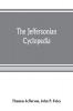 The Jeffersonian cyclopedia