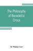 The philosophy of Benedetto Croce