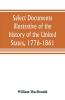 Select documents illustrative of the history of the United States 1776-1861