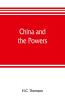 China and the powers; a narrative of the outbreak of 1900