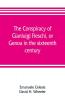 The conspiracy of Gianluigi Fieschi or Genoa in the sixteenth century