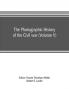 The photographic history of the Civil war (Volume V) Forts and Artillery