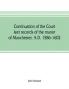 Continuation of the court leet records of the manor of Manchester A.D. 1586-1602