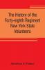 The history of the Forty-eighth Regiment New York State Volunteers in the War for the Union 1861-1865