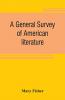 A general survey of American literature
