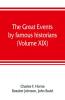 The great events by famous historians (Volume XIX)