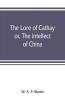 The lore of Cathay