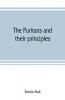 The Puritans and their principles