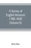 A survey of English literature 1780-1830 (Volume II)