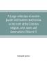 A large collection of ancient Jewish and heathen testimonies to the truth of the Christian religion with notes and observations (Volume I)