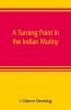 A Turning Point In The Indian Mutiny