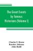 The great events by famous historians (Volume I)