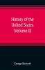 History of the United States from the discovery of the American continent (Volume II)