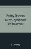 Poultry Diseases Causes Symptoms And Treatment With Notes On Post-Mortem Examinations