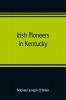 Irish pioneers in Kentucky