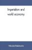 Imperialism and world economy