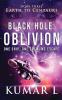 Earth To Centauri: Black Hole Oblivion : One Ship. One Crew. No Escape.