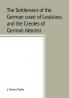 The settlement of the German coast of Louisiana and the Creoles of German descent