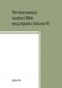 The International standard Bible encyclopedia (Volume IV) Naarah - Socho