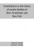 Contributions to the history of ancient families of New Amsterdam and New York